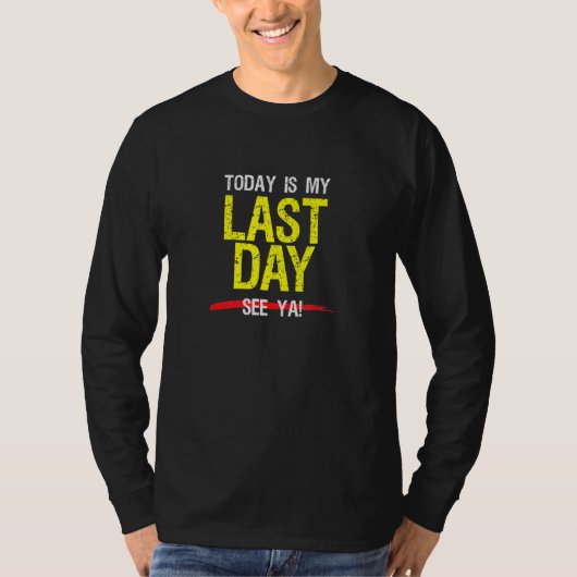 同僚を退職退職したした最終日 Tシャツ (正面)