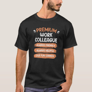同僚最高のの同僚2 Tシャツ