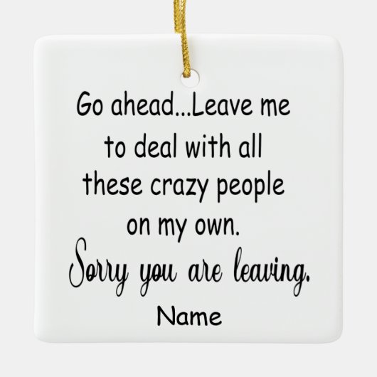 同僚離れが新しい仕事の贈り物を求めおもしろいる セラミックオーナメント (正面)