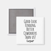 同僚、同僚、別れ、幸運のTシャツ マグネット (正面/裏面)