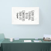 同僚，同僚，別れ，幸運を祈るTシャツK 横断幕 (トレードショー)