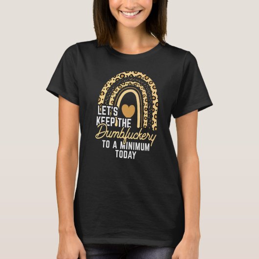 同僚 馬鹿なことは最低限にしよう T Tシャツ (正面)