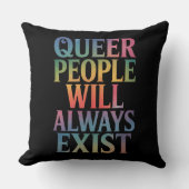 同性愛者の人々は常に存在する同盟国LGBTQIAプライド クッション (正面)