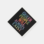 同性愛者の人々は常に存在する同盟国LGBTQIAプライド スタンダードカクテルナプキン (角)