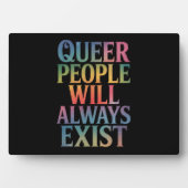 同性愛者の人々は常に存在する同盟国LGBTQIAプライド フォトプラーク (正面)
