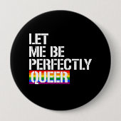 同性愛者-私を完全に変があることを許可して下さい- - LGBTQの権利 缶バッジ (正面)