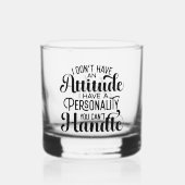 名おもしろいパーソナライズされた前の態度の性格 ウイスキーグラス (正面)