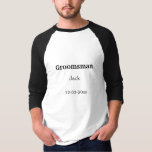 名シンプルミニマル前groomsmanの追カスタム加 tシャツ<br><div class="desc">デザイン</div>