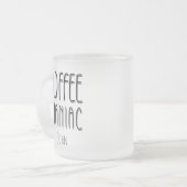 名パーソナライズされた前コーヒーマニアック – おもしろい フロストグラスマグカップ (正面左)