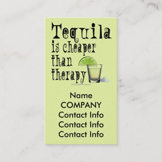 名刺 – テキーラはセラピーより安い (正面)
