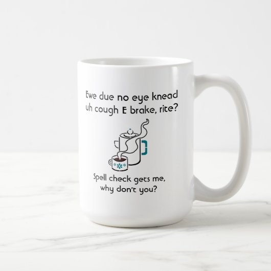名前おもしろい付きのコーヒーブレイクスペルチェックが必要 マグカップ (右)