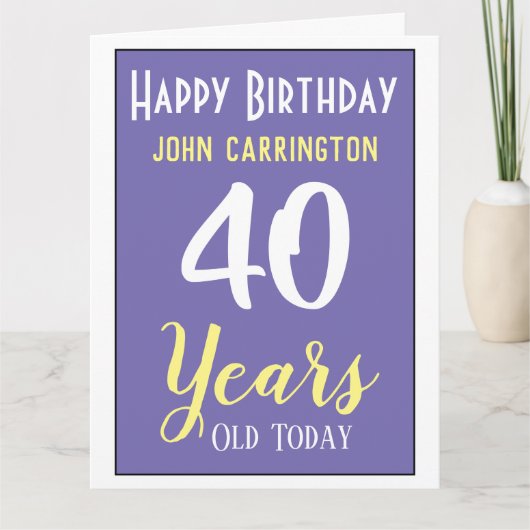 名前と年齢40年カードを持つハッピーバースデー カード (正面)
