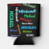 名前の繰り返し花婿介添人またはその他のカスタム文字 缶クーラー (正面)