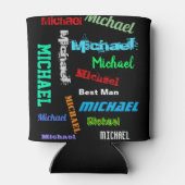 名前の繰り返し花婿介添人またはその他のカスタム文字 缶クーラー (裏面)