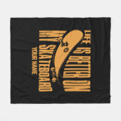 名前の追加の人生は私のスケートボードで良い フリースブランケット (正面(横))