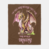 名前の追加文字 – ここで唯一の理由は、ドラゴン! フリースブランケット (正面)