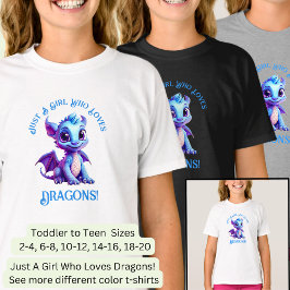 名前の追加文字- Just a Girl Who Loves Dragons! Tシャツ