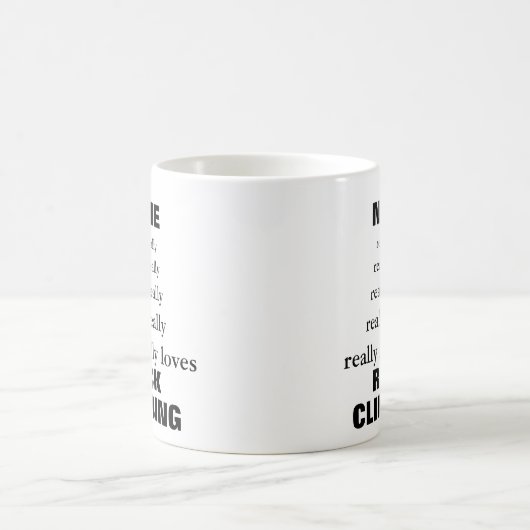 名前は本当にテーマのロッククライミングを愛している コーヒーマグカップ (中央)