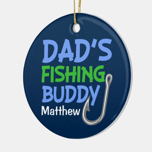 名前をカスタムするのパパの魚釣りの相棒の男の子のオーナメント セラミックオーナメント (左)