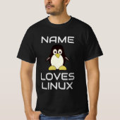 名前をカスタムするはLinux Tシャツが大好き Tシャツ (正面)