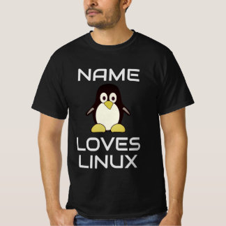 名前をカスタムするはLinux Tシャツが大好き Tシャツ