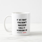 名前をカスタムするもし「最初は成功しない」 コーヒーマグカップ (左)