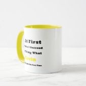 名前をカスタムするもし「最初は成功しない」 マグカップ (正面左)