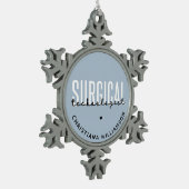 名前をカスタムする手術技術者Med Surg Tech スノーフレークピューターオーナメント (左)