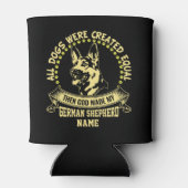 名前を追加し、すべての犬が同じ次に神がGSDを作った 缶クーラー (裏面)