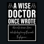 名医書おもしろい医 ポスター<br><div class="desc">一度だけ賢い医書師だ。小児科おもしろい医、外科医、皮膚科、心臓科、医師、医師または医師のような医師のためのユーモアデザイン。医学部の学生の場合も。医学部の卒業生または医学生の誇りを持ったデザイン。悪い素晴らし筆跡を持つ友人のために</div>