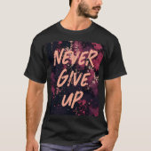 名言 モチベーション Tシャツ (正面)