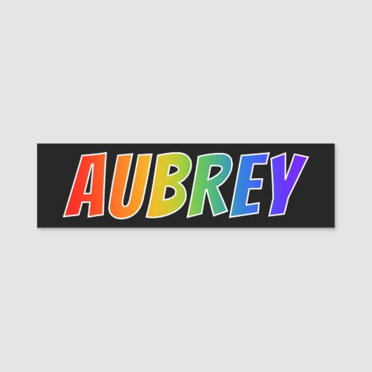 名"AUBREY": おもしろいの虹の着色 名札 (正面)