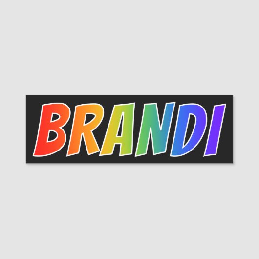 名"BRANDI":おもしろいレインボーカラーリング 名札 (正面)