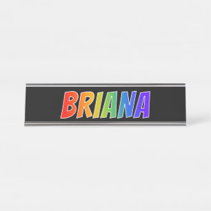 名"BRIANA": おもしろいの虹の着色 デスクネームプレート