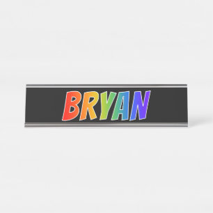 名"BRYAN": おもしろいの虹の着色 デスクネームプレート