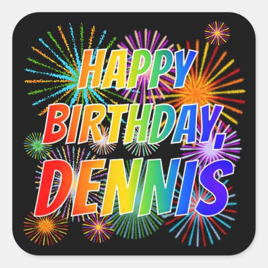 名「DENNIS」、おもしろい「ハッピーバースデー」 スクエアシール (正面)