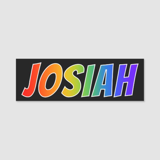 名"JOSIAH": おもしろいの虹の着色 名札 (正面)