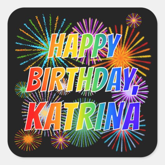 名「KATRINA」、おもしろい「ハッピーバースデー」 スクエアシール (正面)