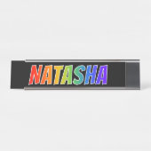 名「NATASHA」:おもしろいレインボーカラーリング デスクネームプレート (正面)