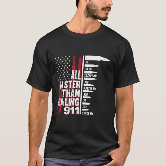 向けて911のアメリカ国旗の銃をダイヤルするよりも速く Tシャツ (正面)