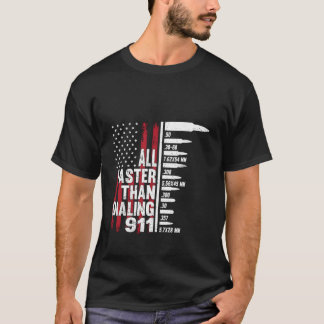 向けて911のアメリカ国旗の銃をダイヤルするよりも速く Tシャツ