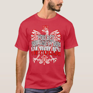 君おもしろいは甘いデュパを賭ける俺はポーランドF Tシャツ