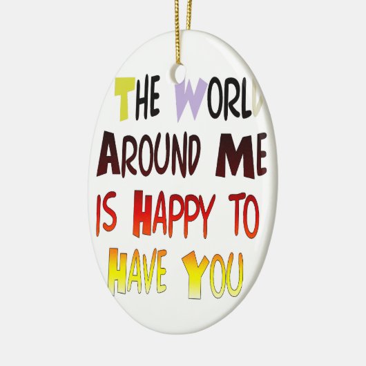 君がのまわりに居て嬉しい世界だ セラミックオーナメント (左)