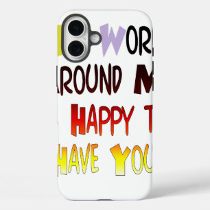 君がのまわりに居て嬉しい世界だ iPhone 16 PLUSケース