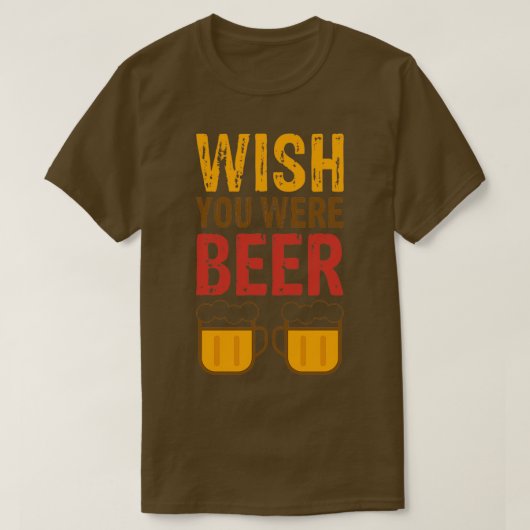 君がビールだったらな Tシャツ (デザイン正面)