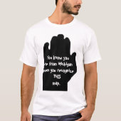 君がミシガン出身だと知っているだろう Tシャツ (正面)