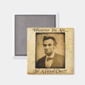 君が何であれ – 良い人になれ… マグネット (正面/裏面)