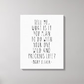 君が何を計画しているか教えてくれ、メアリー・オリバー・引用文 キャンバスプリント (正面)