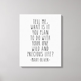 君が何を計画しているか教えてくれ、メアリー・オリバー・引用文 キャンバスプリント