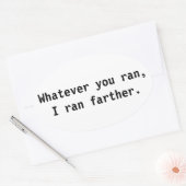 君が何走でも私は走遠くだ。 楕円形シール (封筒)